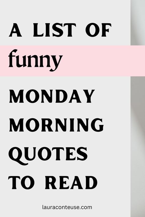 a pin that says in a large font Funny Monday Morning Quotes Manic Monday Quotes Funny, Have A Great Monday Quotes, Monday Messages For Students, Minion Monday Quotes, Monday Puns Funny, Monday Blues Quotes Funny, Quotes About A New Week, Quotes About Monday Humor, Funny Morning Affirmations