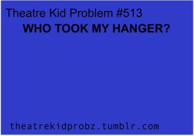 Theater Kid Memes, Theater Kid Problems, Theatre Humor, Theatre Jokes, Theatre Problems, Theatre Quotes, Theatre Geek, Drama Theatre, Theatre Nerds