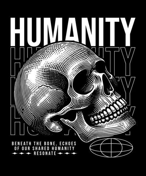 Skull humanity T-Shirt Design Template Skull Design For Shirt, Graphic Mens Tees, Graphic Art Tshirt, T Shirt Printing Design Ideas, Black Tshirt Design Ideas Graphic Tees, Streetwear Graphic Design T Shirts, Graphic Prints For T Shirts, Skull T-shirt, Skull T Shirt Design