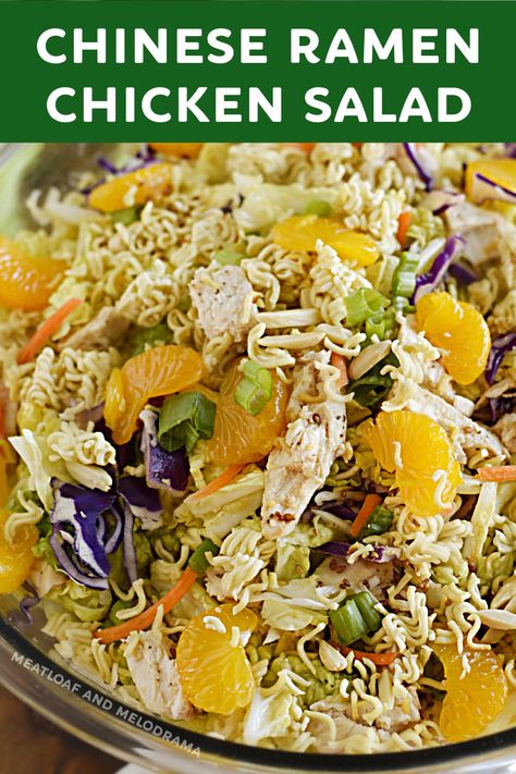 Chinese Ramen Chicken Salad with crunchy ramen noodles, Napa cabbage, coleslaw mix and Mandarin oranges is an easy main dish salad perfect for summer. With its tangy homemade dressing, this easy meal is a family favorite and perfect for potluck dinners! via @meamel Ramen Chicken Salad, Cabbage Ramen, Cabbage Coleslaw, Ramen Chicken, Chicken Salad Dressing, Mandarin Orange Salad, Chinese Chicken Salad Recipe, Ramen Salad, Ramen Noodle Salad