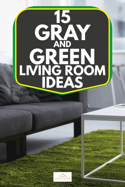 Grey Walls With Green Accents, Dark Gray Couch Living Room Green Accents, Green Couch Gray Floor, Gray Sofa Green Walls, Light Grey And Olive Green Living Room, Green Living Room With Grey Sofa, Grey Couch Sage Green Pillows, Adding Green To Living Room, Light Green And Gray Living Room