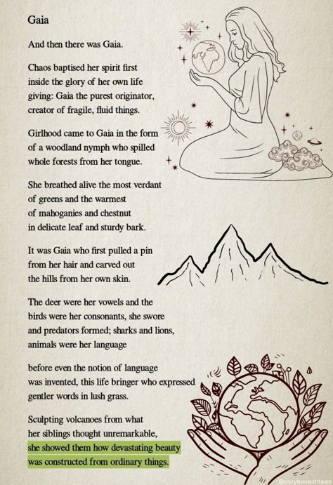 From Great Goddesses by Nikita Gill | Gaia, in Greek mythology, is the primal goddess and personification of the Earth. She is considered the ancestral mother of all life and the nourisher of the planet. | Mother of all beings | Creator of Life | Goddess of Maternity and Fertility | #greekmythology #gaia #motherearth #nikitagill #poetry #greekpoems Goddess Of Transformation, Greek Goddess Meaning, Gaia And Uranus Art, The Great Mother Goddess, Mother Nature Symbol, Gaia Goddess Of Earth, Goddess Of Creativity, Gaia Goddess Tattoo Mother Earth, Great Mother Goddess