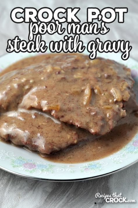 Recipes do not get much easier or delicious than this Crock Pot Poor Man's Steak with Gravy! It is sure to become an instant family favorite! via @recipescrock Slow Cooker Poor Mans Steak, Bucket Steak And Gravy, Crock Pot Cubed Steak And Gravy, Steak Crock Pot Recipes, Cube Steak Crock Pot Recipes, Crockpot Steak Recipes, Steak With Gravy, Cube Steak And Gravy, Steak And Gravy