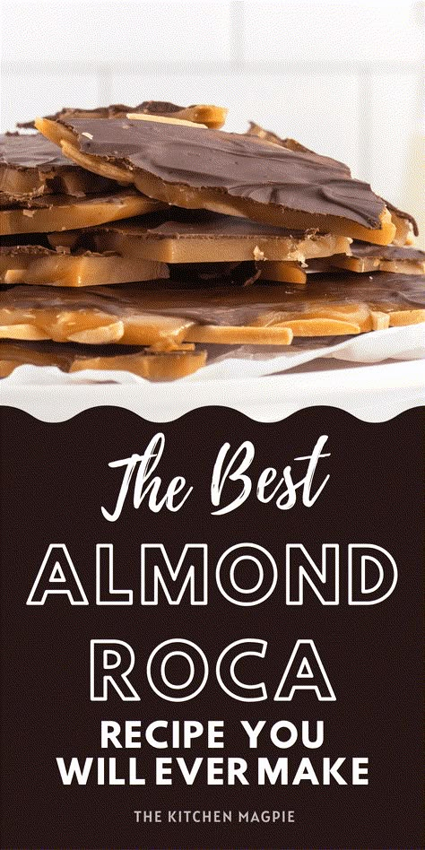 Almond Roca - The Kitchen Magpie Almond Roca, Easy Candy Recipes, Almond Toffee, Rock Recipes, Crowd Pleasing Recipes, Candy Recipes Homemade, Christmas Candy Recipes, Sweet Cravings, Mexican Food Recipes Easy