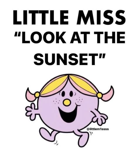 Little Miss Quotes, Miss Quotes, Little Miss Memes, Little Miss Characters, Missing Quotes, Cute Text Quotes, Mr Men Little Miss, Lil Miss, Mr Men