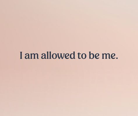 Text that reads, “I am allowed to be me.” I Love Who I Am, Calm Affirmations, Homescreen Quotes, I Am Secure, Ocean Poses, Amazing Affirmations, I Am A Goddess, Changing Mindset, Ithaca Greece