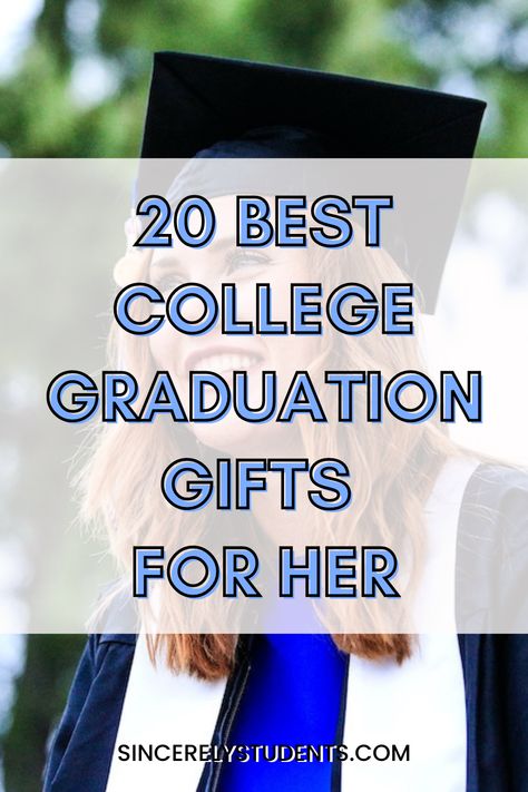 The ultimate guide to the best college graduation gifts for her that she is sure to love! Master Degree Graduation Gifts, Good College Graduation Gifts, Best College Gifts, Ideas For College Graduation Gifts, Gifts For Graduates College, College Graduation Gifts For Sister, Customized Graduation Gifts, Gift Ideas For College Graduates, Master Graduation Gift Ideas