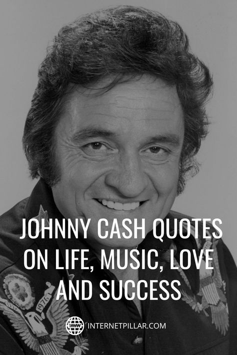 123 Inspiring Johnny Cash Quotes on Life, Music, Love and Success - #quotes #bestquotes #dailyquotes #sayings #captions #famousquotes #deepquotes #powerfulquotes #lifequotes #inspiration #motivation #internetpillar Johnny Cash Tattoo Ideas Lyrics, Short Country Quotes Lyrics Wallpaper, Country Music Quotes Lyrics Love, Johnny Cash Quotes Lyrics, Quotes By Country Singers, Western Love Quotes, Western Sayings And Quotes, Short Country Quotes Lyrics, Country Singer Quotes