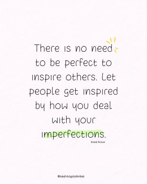 Perfection isn't what inspires others—it's how you embrace and navigate your imperfections that truly resonates. 🌟❤️ 📘 Quote from "The Gifts of Imperfection" by Brené Brown. #SelfAcceptance #EmbraceYourFlaws #SelfLove #PersonalGrowth #Inspiration #Motivation #Authenticity #PositiveThinking #SelfCare #Confidence #Empowerment Be The Example Quotes, Accepting Imperfection Quotes, I Am Perfectly Imperfect Quote, Embracing Imperfections Quotes, Imperfections Quotes, Accepting Imperfection, Imperfect Quotes, Perfectly Imperfect Quote, Inspire Others Quotes