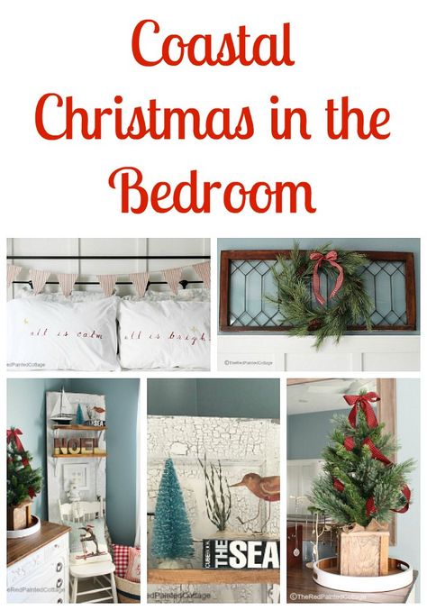 Coastal Christmas in the Bedroom Coastal Christmas Bedroom, Coastal Farmhouse Christmas, Farmhouse Christmas Diy, Christmas Decir, Christmas Woodworking, Coastal Style Decor, Design Diy Ideas, Ornaments Diy Christmas, Coastal Style Decorating