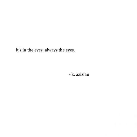 You better believe this is true, but you have to look behind them too. Also, you have to know how to read someone's eyes, usually this is aquired by tons of experience or something you're just born with or both.-Adam Layne Her Eyes Quotes, Blue Eyes Quotes, Blue Eye Quotes, Your Eyes Quotes, Brown Eye Quotes, Eyes Quotes Soul, Eyes Quotes, Short Meaningful Quotes, Quotes Soul