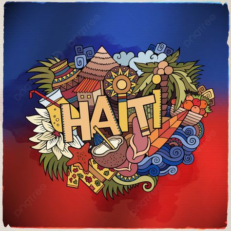 Haiti Hand Lettering And Doodles Elements And Symbols Emblem Background, Doodle, Journey, Blurred Background Image for Free Download Haitian Voodoo, Haiti History, Haiti Flag, Haitian Flag, Doodle Background, Haitian Art, Doodle Art Journals, Iphone Photo App, Flag Background