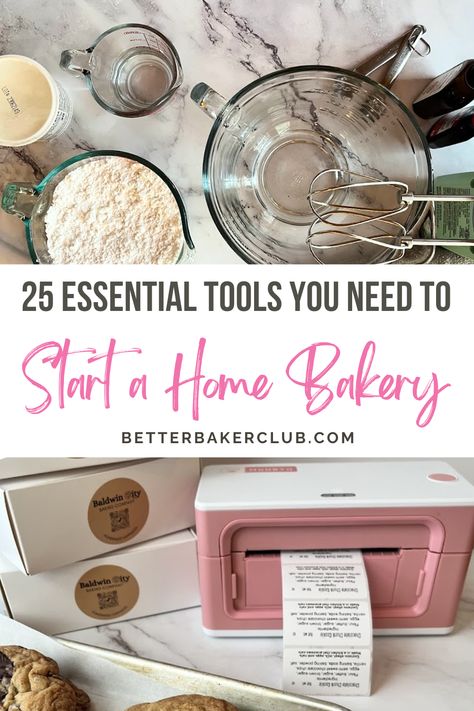 25 Essential Tools Every Home Bakery Business Needs in 2024 - Better Baker Club What To Sell In A Home Bakery, Homemade Bakery Recipes, Online Bakery Ideas, Bakery Tools Baking Supplies, Home Baker Menu Ideas, Baking Blog Ideas, How To Start A Cupcake Business At Home, Home Bakers Kitchen, Easy Bakery Items To Sell