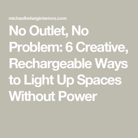 No Outlet, No Problem: 6 Creative, Rechargeable Ways to Light Up Spaces Without Power Chandelier Without Electricity, How To Plug In Lamps In Middle Of Room, No Overhead Lighting Solution, No Electricity Lighting Ideas, Battery Operated Chandelier, Ceiling Outlet, Wireless Lighting, Cordless Lighting, Battery Operated Lamps