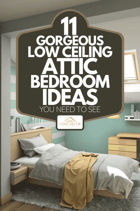 11 Gorgeous Low Ceiling Attic Bedroom Ideas You Need To See - Home Decor Bliss Low Roof Bedroom Ideas, Bedroom Ideas For Low Ceilings, Attic Bedroom Paint Ideas Sloped Ceiling, Small Attic Ideas Low Ceilings Bedroom, Slop Ceiling Bedroom Ideas, Bedroom In Attic Sloped Ceiling, Ideas For Attic Bedrooms Sloped Ceiling, Attic Bedroom Ideas Angled Ceilings Paint Colors Slanted Walls, Loft Bedroom Paint Ideas