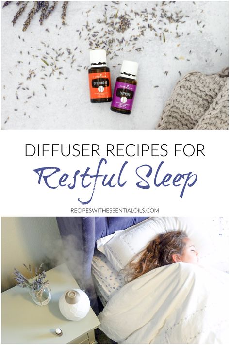 Essential Oils Sleep Diffuse, Sleepy Time Essential Oil Blend, Young Living Essential Oils Recipes For Sleep, Sleep Essential Oils Diffuser, Diffuser Sleep Blend, Diffuser Recipes For Sleep, Young Living Essential Oils Recipes Diffuser Sleep, Essential Oils For Relaxation And Sleep, Essential Oil Sleep Blend Diffuser