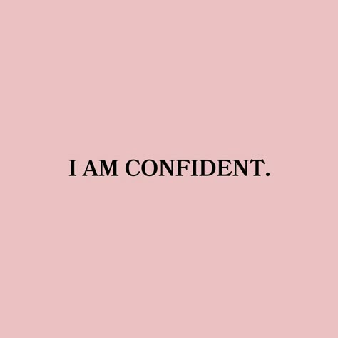 Motivation for Self-Love💕 Quotes For Being Confident, I Am Smart Affirmation Aesthetic, Inspirational Quotes Self Confidence, Positive Quotes Confidence, Positive Vibes Only Aesthetic, I Am Confident Quotes, I Am Confident Aesthetic, I Am Desirable, Vision Board Quotes Confidence