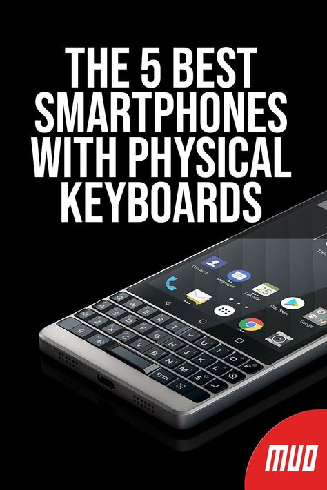 The 5 Best Smartphones With Physical Keyboards ---   There are still a handful of phones on the market with physical keyboards that have tactile feedback and better accuracy. In this list, we’ve selected several devices that have keyboards while still being full-fledged smartphones.  #BuyingAdvice #BuyingGuide #BestOf #Smartphone #SmartphoneKeyboard #Keyboard Phone With Keyboard, Tablet Samsung, Samsung Devices, Best Ipad, Optical Image, Feature Phone, Best Smartphone, Digital Goods, Flip Phones