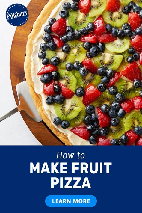 Serve Up Pillsbury Fruit Pizza Recipes Pillsbury Fruit Pizza, Fruit Pizza Recipes, Best Fruit Pizza, Cookie Dough Crust, Fruit And Cream, Pillsbury Sugar Cookies, Easy Fruit Pizza, Fruit Pizza Sugar Cookie, Foolproof Recipes