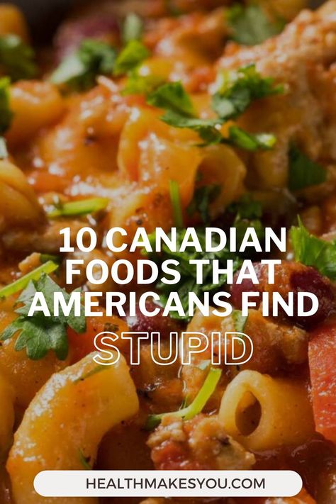 America and Canada share numerous culinary similarities, but a few Canadian creations undoubtedly disgust Americans. Find out the 10 Canadian foods that Americans find stupid. Craving Recipes, Canadian First Nations Recipes, Canada Recipes, Wisconsin Recipes, Canadian Food Recipes, Canadian Foods, Canadian Recipes, Canadian Thanksgiving Recipes, Canadian Food Guide