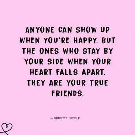 “Anyone can show up when you’re happy. But the ones who stay by your side when your heart falls apart. They are your true friends.” —Brigitte Nicole #friendshipquotes #quotes #friendquotes #iloveyou #iloveyouquotes #lovequotes #friendship #friends #bff #YourTango | Follow us: www.pinterest.com/yourtango Anyone Can Show Up When You're Happy, Best Friend I Love You Quotes, Quotes To Send To Your Best Friend, I Love You Friend Quotes, I Love My Friends Quotes, One Sided Friendship Quotes, Best Friend Quotes Deep, One Sided Friendship, Guy Friendship Quotes