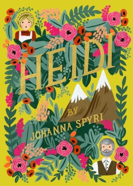 Heidi Heidi Johanna Spyri, Puffin In Bloom, Johanna Spyri, Graphic Design Magazine, Anna Bond, 동화 삽화, Classic Childrens Books, Beautiful Book Covers, Louisa May Alcott