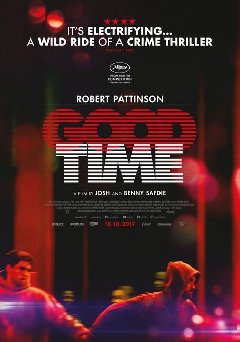 Good Time Poster Movie, Movie Posters Drama, Good Time Movie Robert Pattinson, Good Time Poster 2017, Good Time Movie Poster, 100 Best Movies Of All Time, About Time Movie Poster, Good Time Poster, Good Time Movie