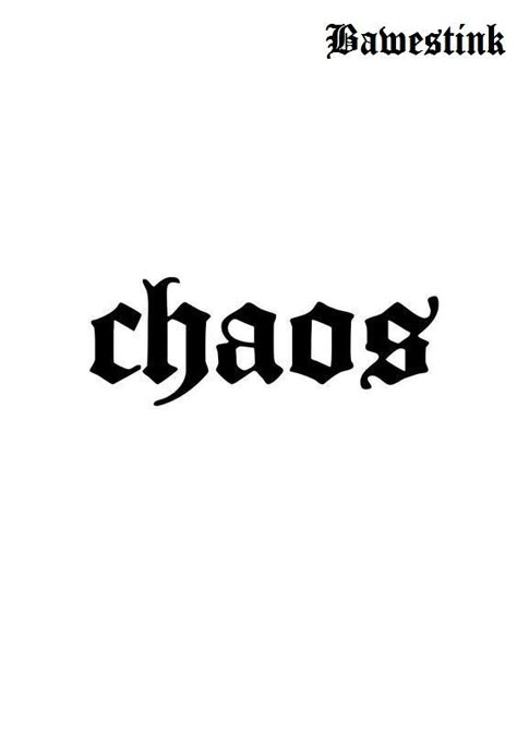 Edgy Font Tattoo, Curse Word Tattoos, Evil Word Tattoo, Love My Chaos Tattoo, Grunge Font Tattoo, Chaos Neck Tattoo, Gang Font Tattoo, Chaos Tattoos For Women, Contribute To The Chaos Tattoo