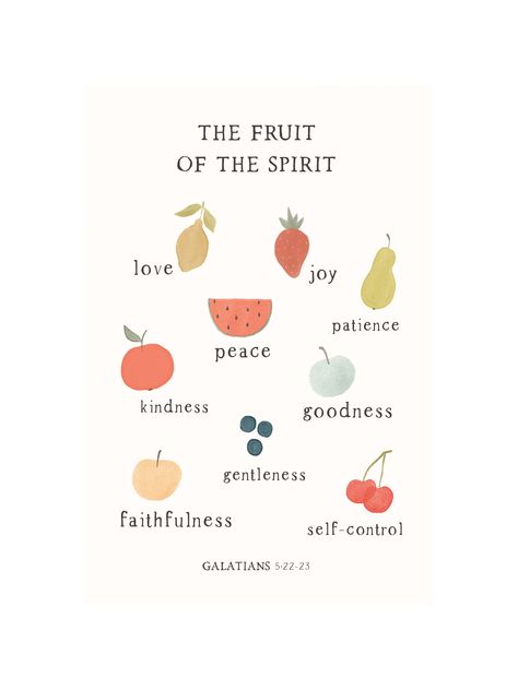 "The Fruit of the Spirit- love, joy, peace, patience, kindness, goodness, gentleness, faithful, and self-control." Galatians 5:22-23 Help your child grow up knowing each fruit of the Spirit with our Fruit of the Spirit art piece. Each fruit of the Spirit is represented by an adorable watercolor fruit piece- a fun way to encourage memorization, while also providing adorable wall art for your child's space. Art Of God, Fruitage Of The Spirit, Fruit Of The Spirit Aesthetic, Fruits Of The Spirit Aesthetic, Fruits Of Spirit, Fruits Of The Spirit Scripture, The Good And The Beautiful, Scripture About Family, Fruit Of The Spirit Drawing