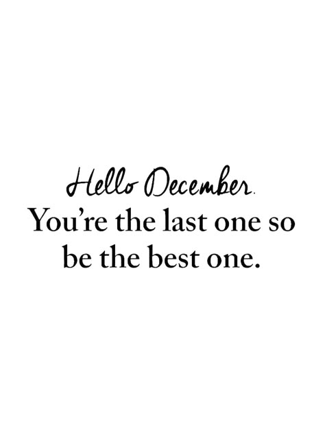 One Month Till Christmas Quotes, Tomorrow Is December Quotes, Starting December Quotes, December Notes Instagram, December Girl Quotes, Aesthetic December Quotes, December Starts Quotes, Hello December Birthday Month, December Is Coming