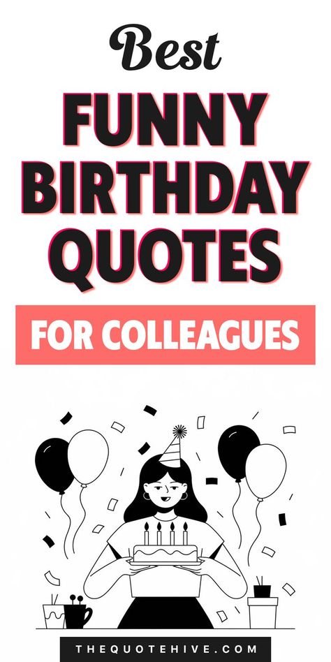 100 Easygoing Birthday Quotes for Colleagues to Keep It Casual Funny Happy Birthday Quotes For Friends, Funny Things To Write In A Birthday Card, Birthday Poems For Friend, Funny Birthday Quotes For Men, Funny Birthday Quotes For Friends, Quotes For Colleagues, Hilarious Birthday Quotes, Funny Birthday Poems, Birthday Card For Friends