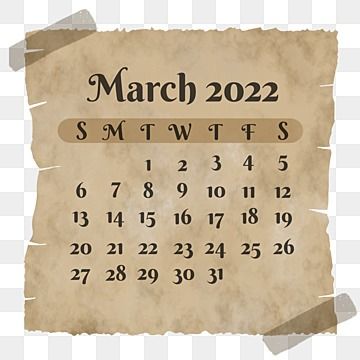 March 2022 Calendar, Love Words For Her, Old Scrapbook, Calendar Vintage, Date Month Year, Calendar Png, Scrapbook Calendar, March Calendar, Inspirational Phone Wallpaper