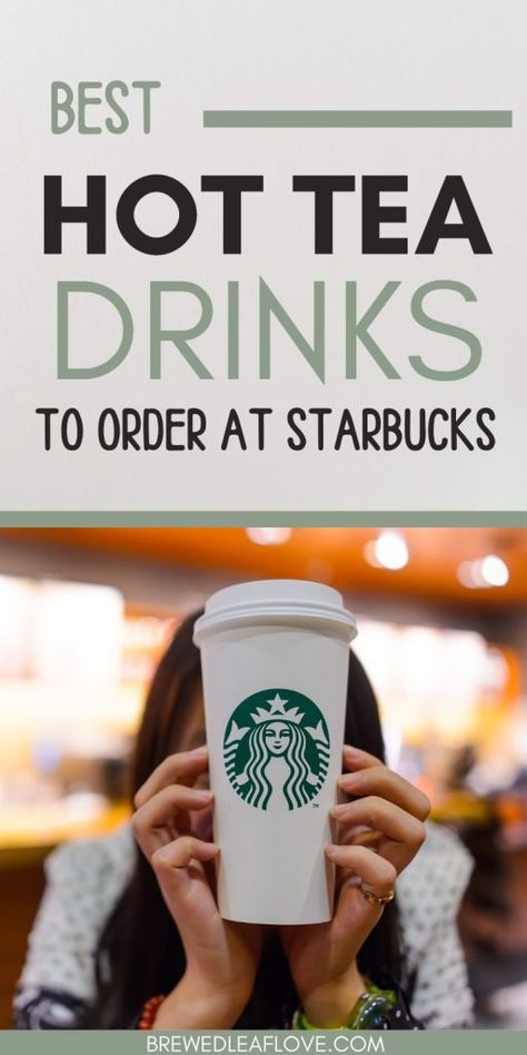 Tea Orders From Starbucks, Healthy Hot Drinks At Starbucks, Good Hot Teas From Starbucks, Starbucks Teas Recipes, Best Hot Teas From Starbucks, Yummy Hot Starbucks Drinks, Starbucks Herbal Tea Drinks, Starbucks Tea Drinks For Colds, Teas At Starbucks