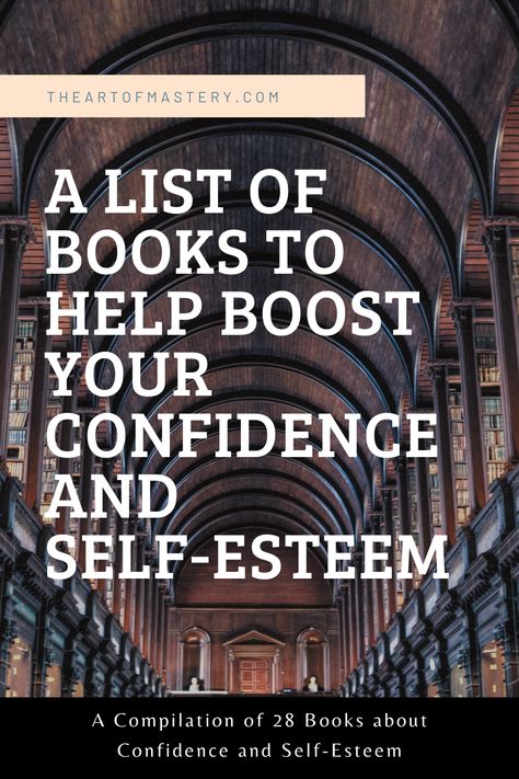 Best Books On Self Esteem, Books To Boost Self Confidence, Books To Build Confidence, Self Esteem Books For Women, Books On Confidence, Books For Self Confidence, Books About Confidence, Books For Confidence, Social Books