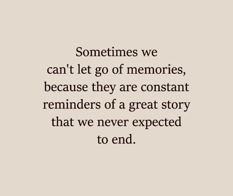 Memories are treasures that I will hold on to forever ... Memories Will Last Forever Quote, Quotes For Old Friends Memories, Memories Over Material Quotes, Missing Past Quotes, Missing Past Memories, First Love Ending Quotes, Miss The Memories Not The Person, Treasure Your Loved Ones Quote, Missing The Past Quotes Memories