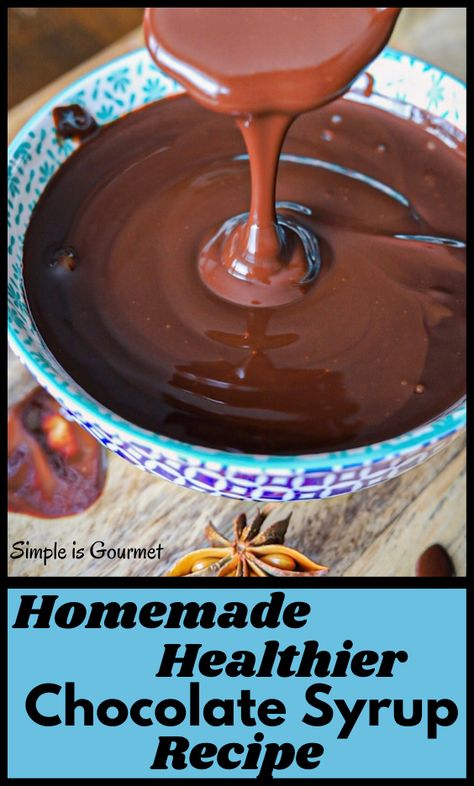 Vegan Chocolate Syrup, Cacao Chocolate Syrup, Recipes With Dark Corn Syrup, Healthy Chocolate Sauce Recipe, Choc Syrup Recipe, Easy Chocolate Syrup, Diy Chocolate Syrup Recipes, Light Karo Syrup Recipes, Cocoa Powder Chocolate Sauce