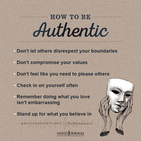 HOW TO BE AUTHENTIC • Don't let others disrespect your boundaries • Don't compromise your values • Don't feel like you need to please others • Check in on yourself often • Remember doing what you love isn't embarrassing • Stand up for what you believe in @selfcarespotlight #mentalhealthquote How To Be Real, How To Be Authentically You, How To Inspire Others, Authenticity Quotes Be Real, How To Respond To Disrespect, How To Be, How To Be Selfish, How To Be Authentic, How To Be Unrecognizable