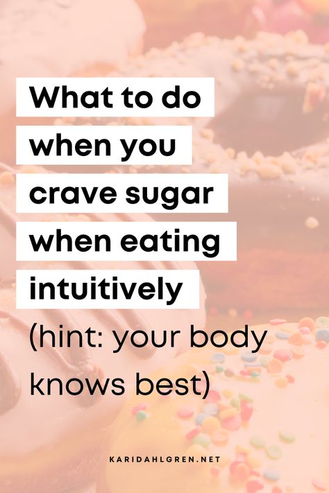 How To Stop Yourself From Eating Sweets, How To Not Feel Guilty About Eating, Intuitive Eating 10 Principles, Quotes On Intuitive Eating, Eating Intuitively, Diet Quotes, Feeling Nauseous, Improve Nutrition, Anti Dieting