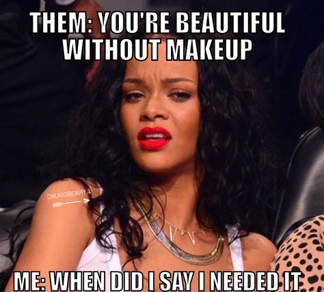 Makeup memes, funny memes, rihanna memes, confused meme, makeupaddict, makeuplover Avon Marketing Ideas, Rihanna Memes, Funny Makeup Memes, Makeup Artist Humor, Resting B Face, Rihanna Meme, Funny Celebrity Memes, Whatsapp Quote, Makeup Meme