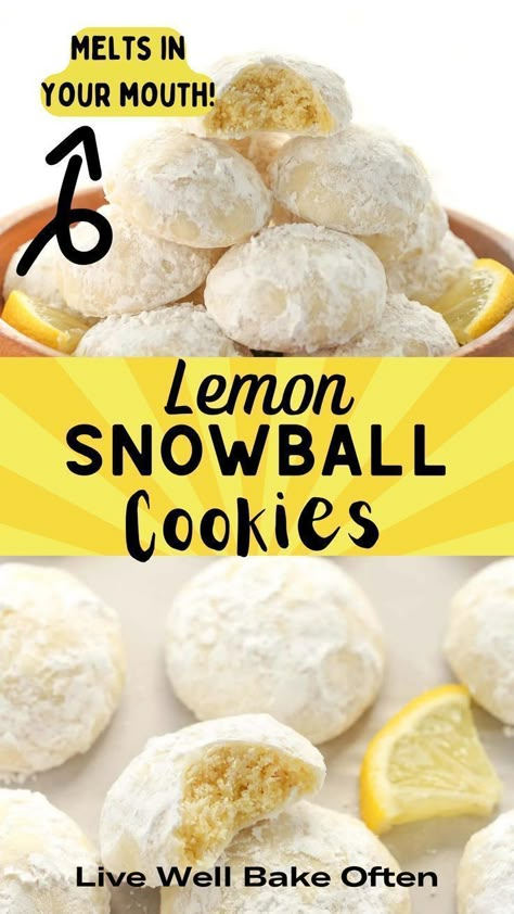 Lemon Snowball Cookies, Snowball Cookie, Powdered Sugar Cookies, Live Well Bake Often, Lemon Cookies Easy, Snowball Cookie Recipe, Christmas Baking Cookies, Lemon Cookies Recipes, Snowball Cookies