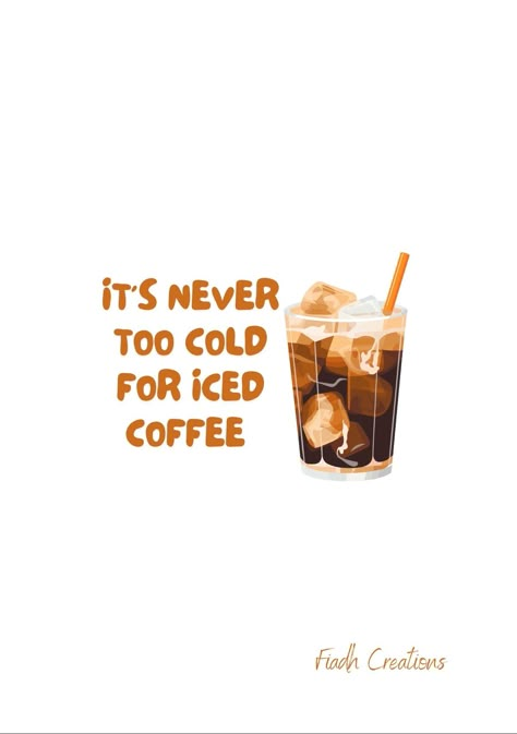 Coffee Quote Aesthetic, Cold Coffee Captions, Ice Coffee Quotes, Iced Coffee Aesthetic, Cafe Quotes, Coffee Posters, Coffee Prints, Coffee Lover Quotes, Easy Coffee Recipes