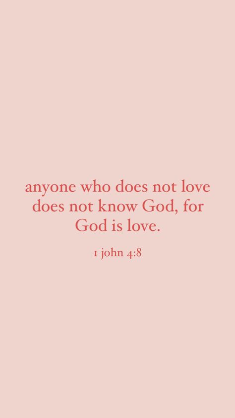 Christian Wallpaper About Love, God Accepts You As You Are, Gods Perfect Love, Do Everything In Love Wallpaper Pink, 1 John 3:8, Go To God First Not Last, God Is Love Bible Verses, God Love Aesthetic, Lovely Bible Verses