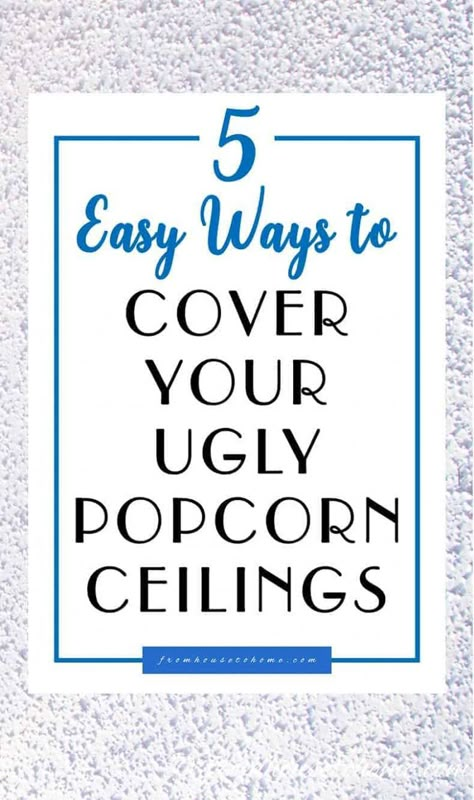 How To Cover A Popcorn Ceiling Without Removing It Ceiling With Paneling, Removing Popcorn Ceiling Easy, Popcorn Ceiling Repair, Cover A Popcorn Ceiling, Popcorn Ceiling Makeover, Easy Popcorn, How To Make Popcorn, Covering Popcorn Ceiling, Diy Popcorn