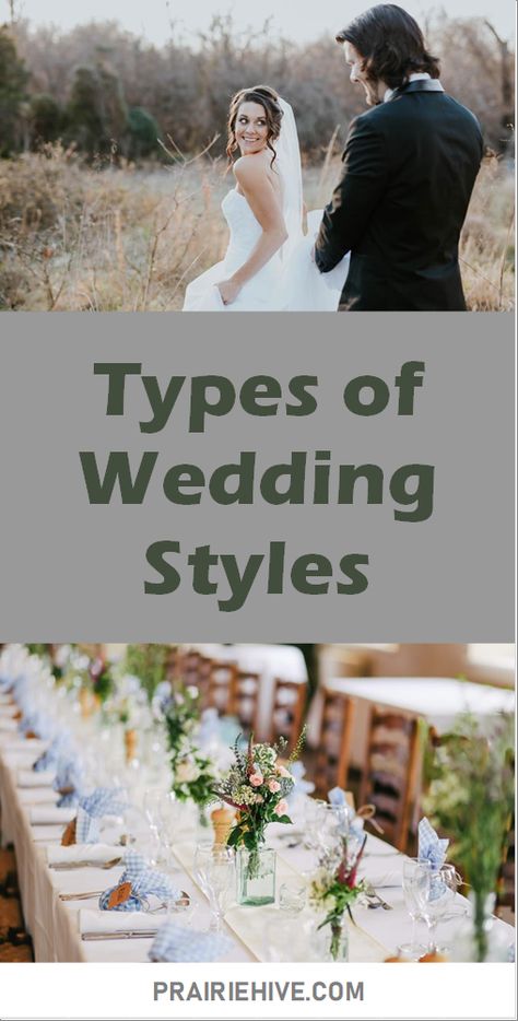 Wedding Attire Types, Words To Describe Wedding Style, Different Types Of Wedding Aesthetics, Types Of Weddings Style, Types Of Wedding Ceremonies, Type Of Wedding Themes, Types Of Wedding Decor Styles, Types Of Wedding Themes Style, Types Of Wedding Aesthetic