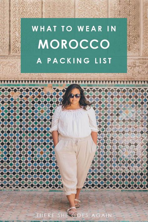 What to wear in Morocco: A Packing list guide | morocco travel, packing tips, pack light Marrakech Outfit Travel, What To Wear In Morroco, Outfits For Morroco, Moroccan Travel Outfit, Packing For Morocco, Travel Capsule Wardrobe Morocco, Morocco Capsule Wardrobe, Morocco Fashion Woman, Morocco Travel Outfit What To Wear