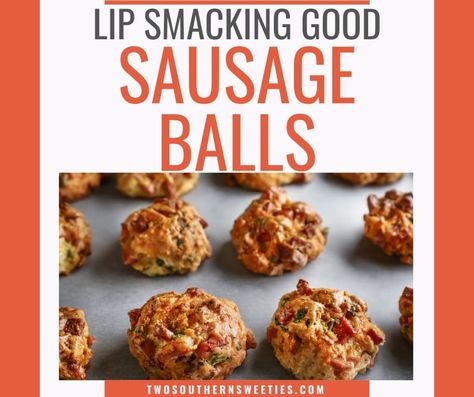 Lip Smacking Good Sausage Balls - Two Southern Sweeties Toast Recipe Breakfast, Easy Company, Southern Cooking Recipes, Best Sausage, Coconut Custard Pie, Hot Sausage, Sausage Balls, Coconut Custard, Custard Pie