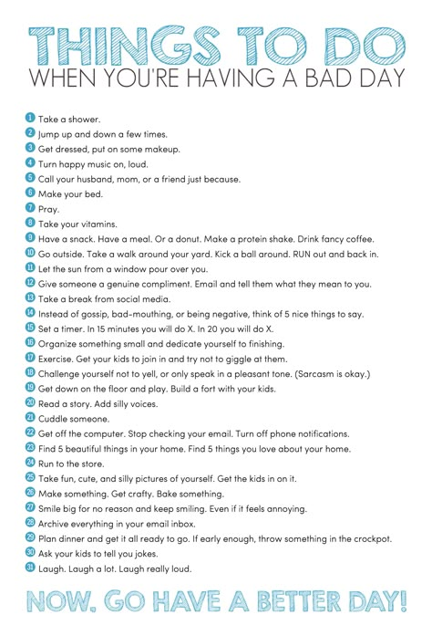 Bad day? Everything goes wrong? Everything just sucks? Need some help? Need tips? Or, maybe, you need a list? This to do list will solve all your problems! #bad #day #list [Printable Poster] What To Do On Bad Days, Tips For Bad Days, Day List To Do, Things To Do On A Bad Day, Things That Make You Happy List, To Do List Productive Day, Things To Do To Feel Better, Things That Make Me Happy List, Things All Girls Need