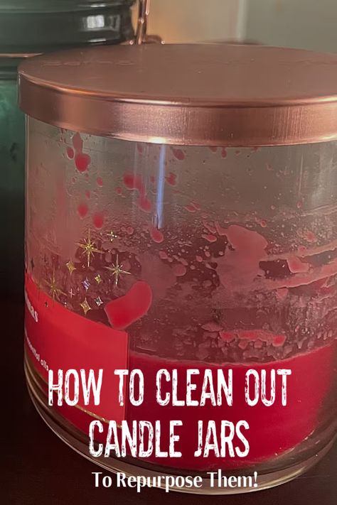 How To Melt Wax Out Of Candle Jar, How To Melt Candle Wax In Glass Jar, How To Get Candle Wax Out Of Jars, How To Remove Wax From Candle Jar, Reuse Glass Candle Jars, Reuse Empty Candle Jars, Candle Jar Ideas, Reuse Candle Wax, Clean Candle Jars