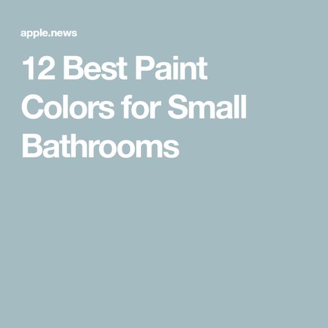 12 Best Paint Colors for Small Bathrooms — Better Homes & Gardens Paint Colors For Small Bathrooms, Trending Bathroom Colors, Popular Bathroom Colors, Powder Room Paint Colors, Tiny Bathroom Makeover, Small Bathroom Paint Colors, Powder Room Paint, Best Bathroom Paint Colors, Best Bathroom Colors