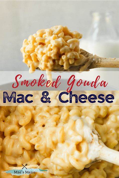 Mac And Cheese With Smoked Gouda, Smoked Gouda Mac And Cheese Baked, Smoked Guada Mac And Cheese, Baked Gouda Mac And Cheese, Smoked Gouda Mac And Cheese Recipe, Mac And Cheese Gouda, Easy Fall Recipes Dinner, Gouda Mac And Cheese Recipe, Stovetop Mac And Cheese Recipe